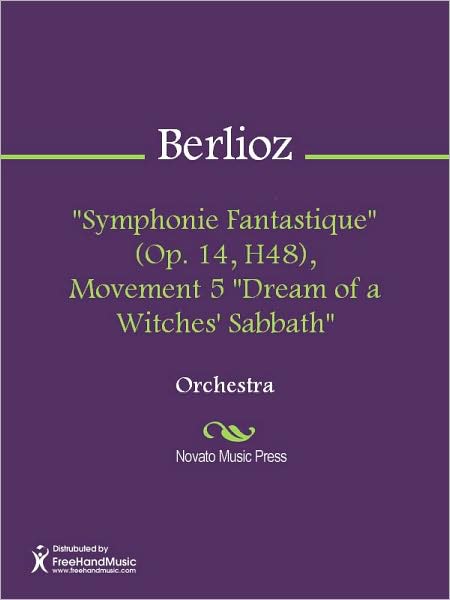 "Symphonie Fantastique" (Op. 14, H48), Movement 5 "Dream of a Witches' Sabbath"