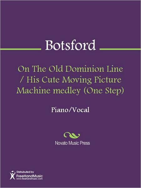 On The Old Dominion Line / His Cute Moving Picture Machine medley (One Step)