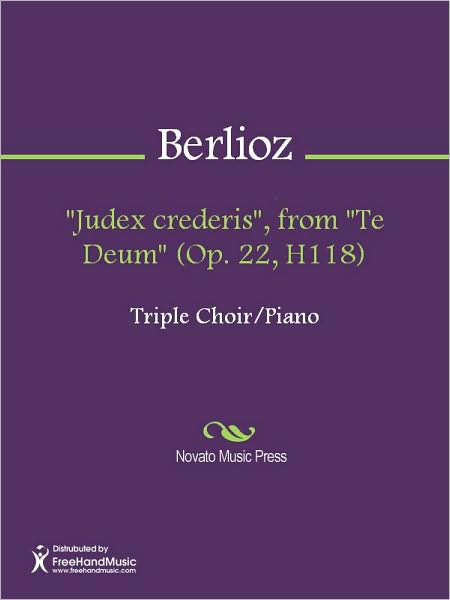 "Judex crederis", from "Te Deum" (Op. 22, H118)