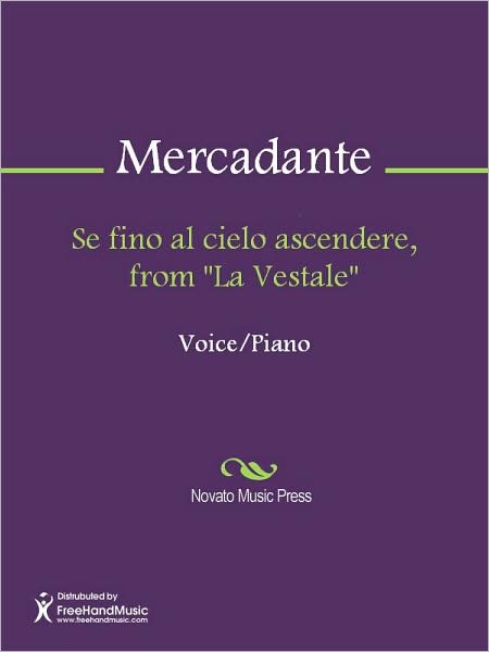 Se fino al cielo ascendere, from "La Vestale"