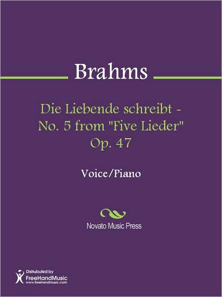 Die Liebende schreibt - No. 5 from "Five Lieder" Op. 47