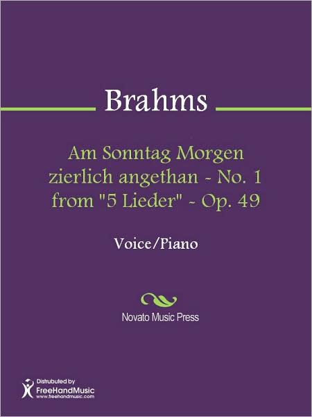 Am Sonntag Morgen zierlich angethan - No. 1 from "5 Lieder" - Op. 49