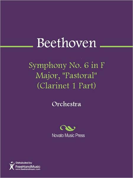 Symphony No. 6 in F Major, "Pastoral" (Clarinet 1 Part)