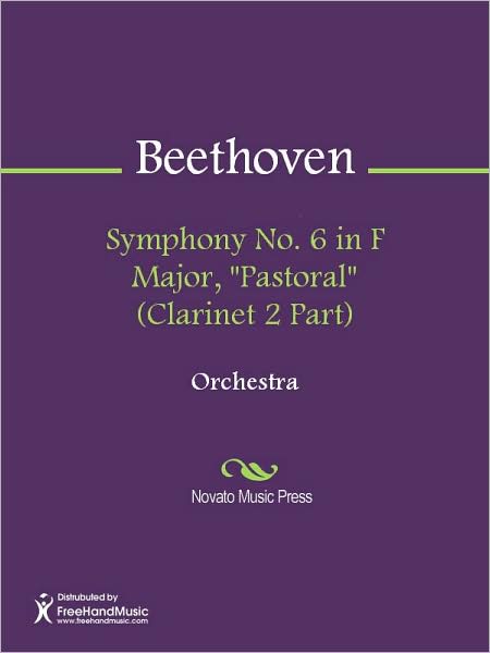 Symphony No. 6 in F Major, "Pastoral" (Clarinet 2 Part)