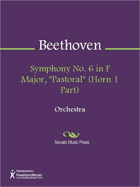 Symphony No. 6 in F Major, "Pastoral" (Horn 1 Part)