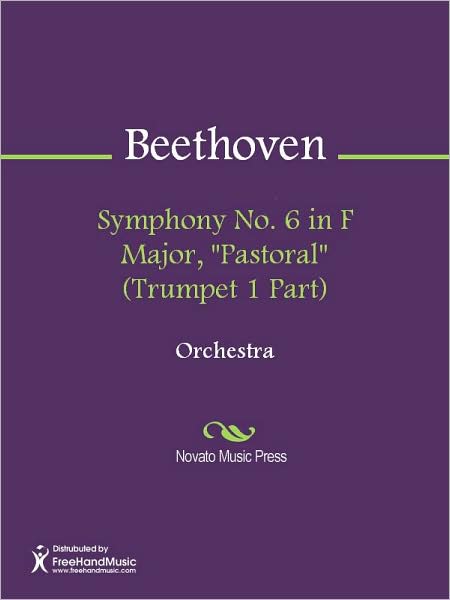 Symphony No. 6 in F Major, "Pastoral" (Trumpet 1 Part)