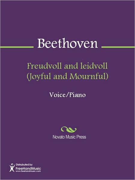 Freudvoll and leidvoll (Joyful and Mournful)