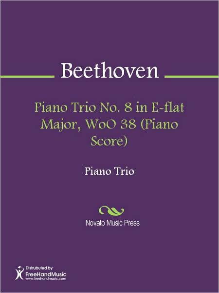 Piano Trio No. 8 in E-flat Major, WoO 38 (Piano Score)