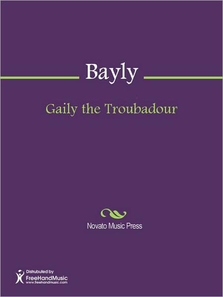 Gaily the Troubadour