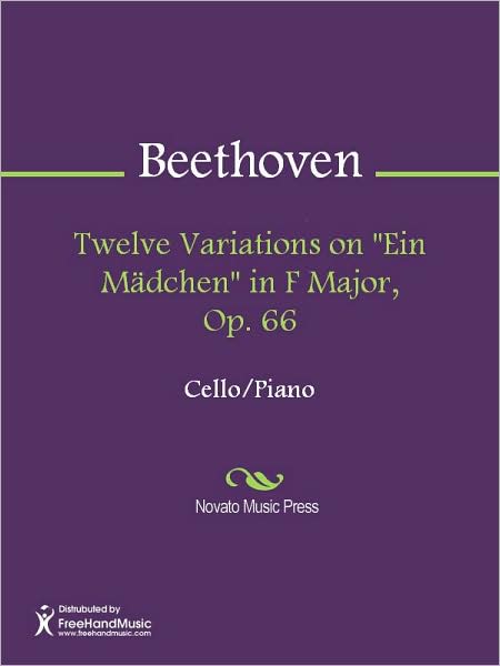 Twelve Variations on "Ein Madchen" in F Major, Op. 66