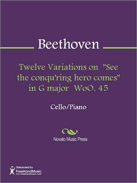 Twelve Variations on "See the conqu'ring hero comes" in G major WoO. 45