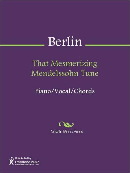That Mesmerizing Mendelssohn Tune