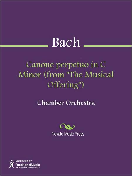 Canone perpetuo in C Minor (from "The Musical Offering")