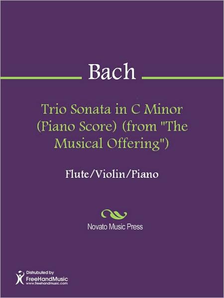 Trio Sonata in C Minor (Piano Score) (from "The Musical Offering")