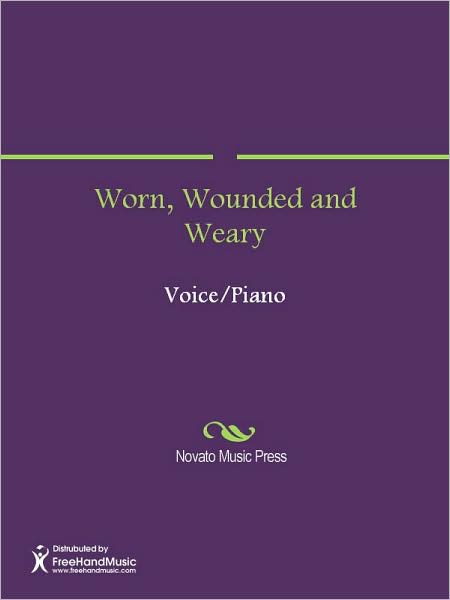 Worn, Wounded and Weary