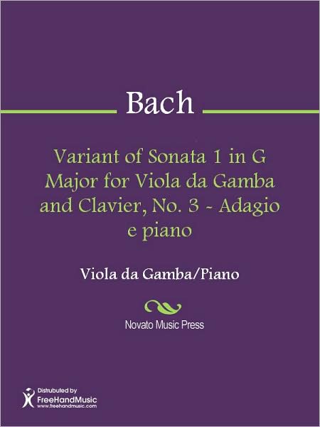 Variant of Sonata 1 in G Major for Viola da Gamba and Clavier, No. 3 - Adagio e piano