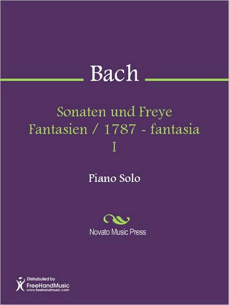 Sonaten und Freye Fantasien / 1787 - fantasia I