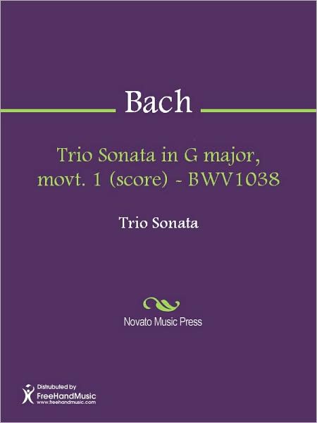 Trio Sonata in G major, movt. 1 (score) - BWV1038