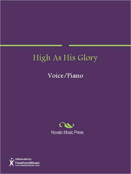 High As His Glory