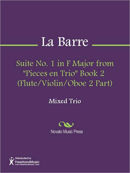 Suite No. 1 in F Major from "Pieces en Trio" Book 2 (Flute/Violin/Oboe 2 Part)