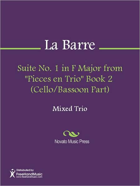 Suite No. 1 in F Major from "Pieces en Trio" Book 2 (Cello/Bassoon Part)