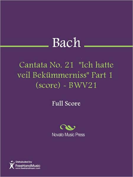 Cantata No. 21 "Ich hatte veil Bekummerniss" Part 1 (score) - BWV21