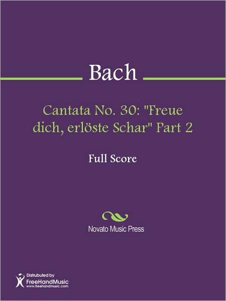 Cantata No. 30: "Freue dich, erloste Schar" Part 2