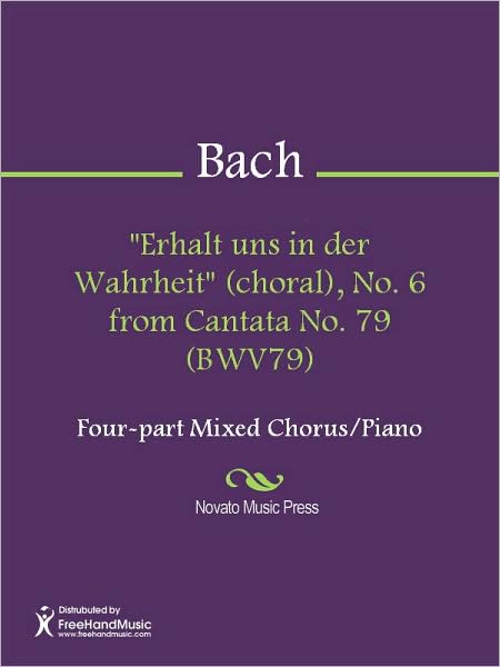 "Erhalt uns in der Wahrheit" (choral), No. 6 from Cantata No. 79 (BWV79)