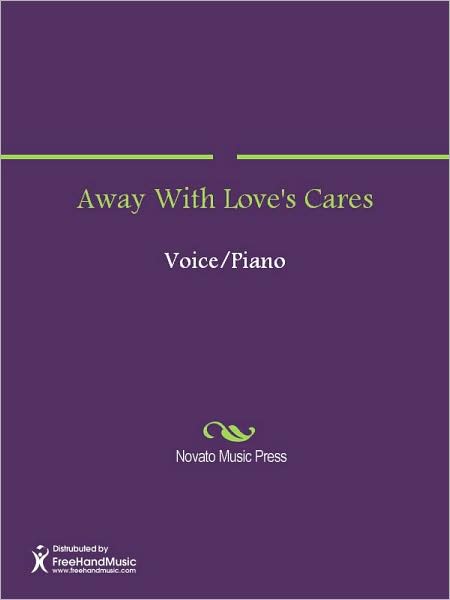 Away With Love's Cares