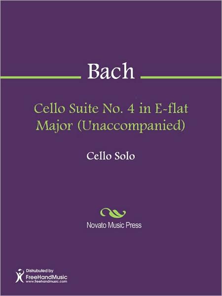 Cello Suite No. 4 in E-flat Major (Unaccompanied)
