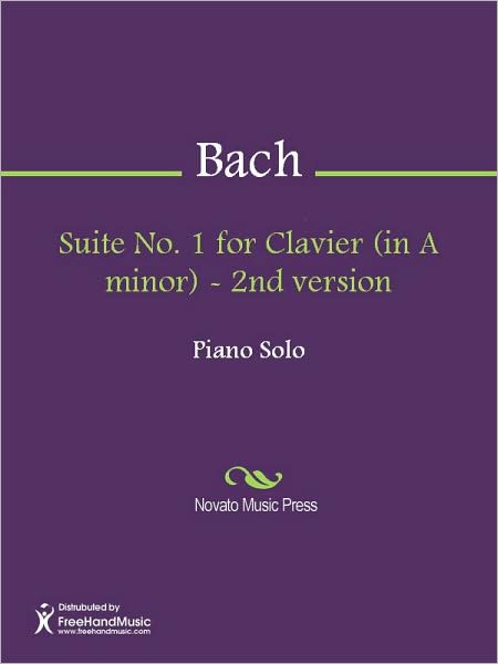 Suite No. 1 for Clavier (in A minor) - 2nd version
