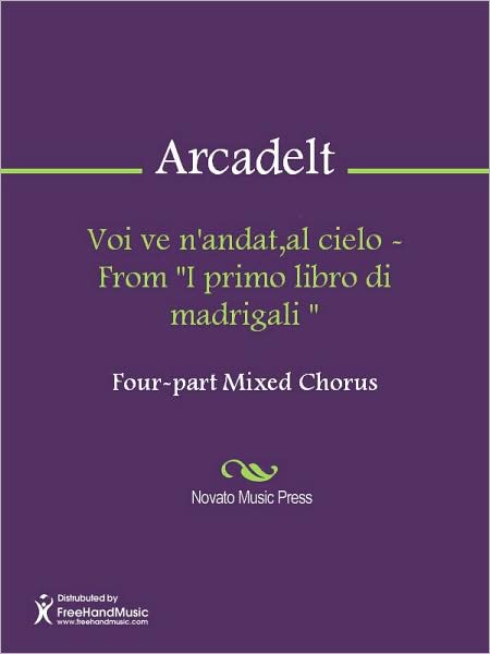 Voi ve n'andat,al cielo - From "I primo libro di madrigali "