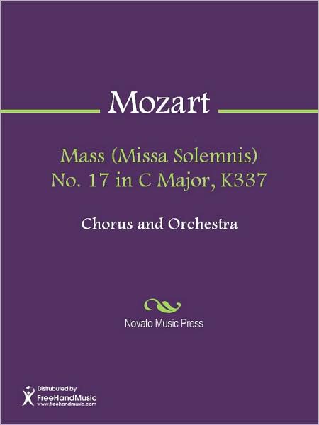 Mass (Missa Solemnis) No. 17 in C Major, K337