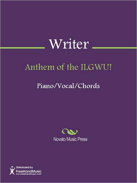 Anthem of the ILGWU!