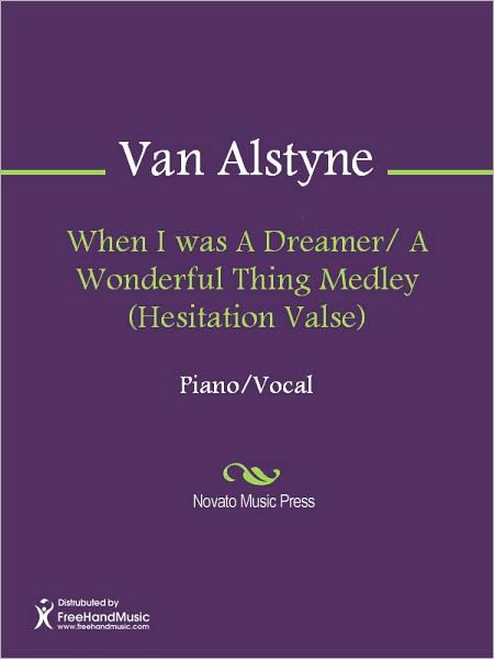 When I was A Dreamer/ A Wonderful Thing Medley (Hesitation Valse)
