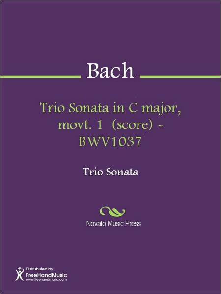 Trio Sonata in C major, movt. 1 (score) - BWV1037