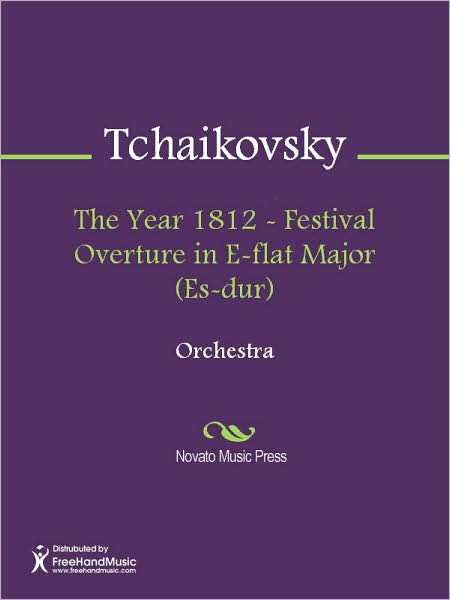 The Year 1812 - Festival Overture in E-flat Major (Es-dur)
