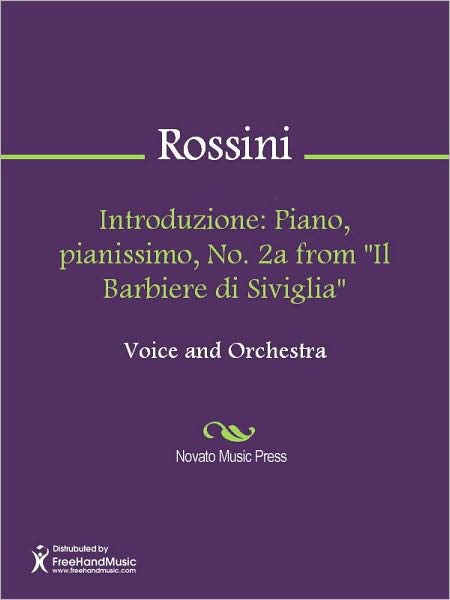 Introduzione: Piano, pianissimo, No. 2a from "Il Barbiere di Siviglia"