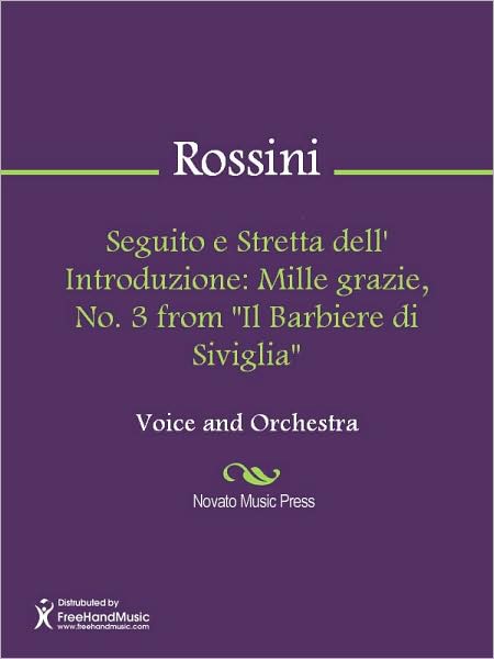 Seguito e Stretta dell' Introduzione: Mille grazie, No. 3 from "Il Barbiere di Siviglia"