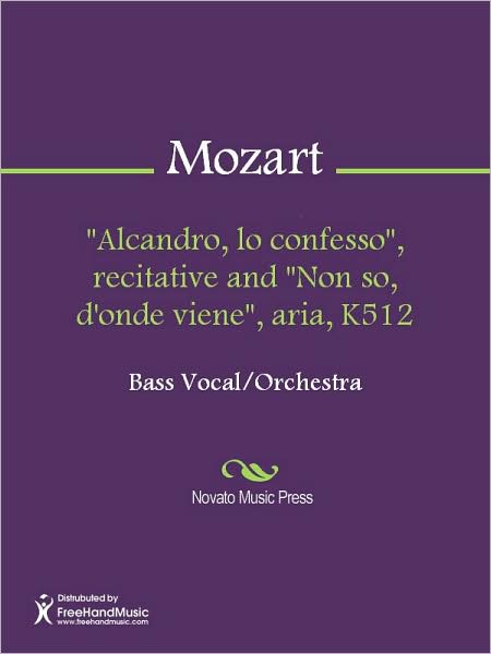 "Alcandro, lo confesso", recitative and "Non so, d'onde viene", aria, K512