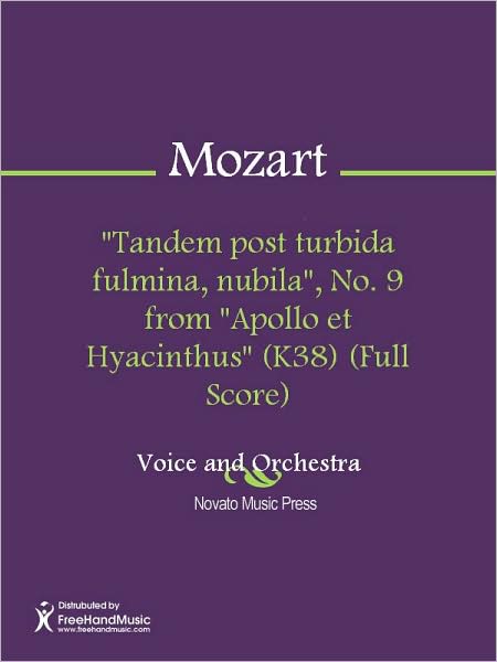 "Tandem post turbida fulmina, nubila", No. 9 from "Apollo et Hyacinthus" (K38) (Full Score)