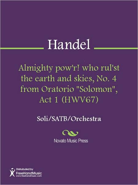 Almighty pow'r! who rul'st the earth and skies, No. 4 from Oratorio "Solomon", Act 1 (HWV67)