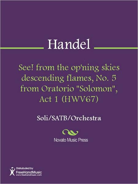 See! from the op'ning skies descending flames, No. 5 from Oratorio "Solomon", Act 1 (HWV67)