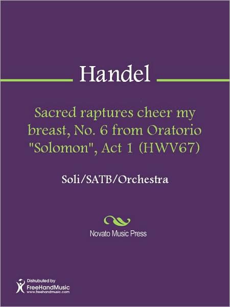 Sacred raptures cheer my breast, No. 6 from Oratorio "Solomon", Act 1 (HWV67)
