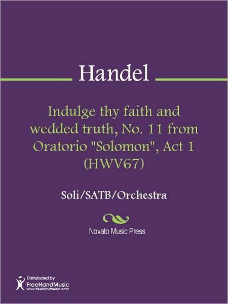 Indulge thy faith and wedded truth, No. 11 from Oratorio "Solomon", Act 1 (HWV67)