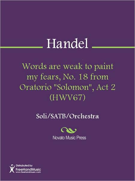 Words are weak to paint my fears, No. 18 from Oratorio "Solomon", Act 2 (HWV67)