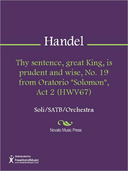 Thy sentence, great King, is prudent and wise, No. 19 from Oratorio "Solomon", Act 2 (HWV67)