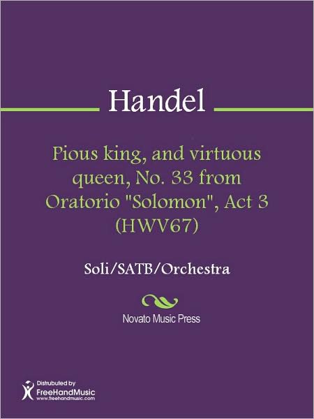 Pious king, and virtuous queen, No. 33 from Oratorio "Solomon", Act 3 (HWV67)