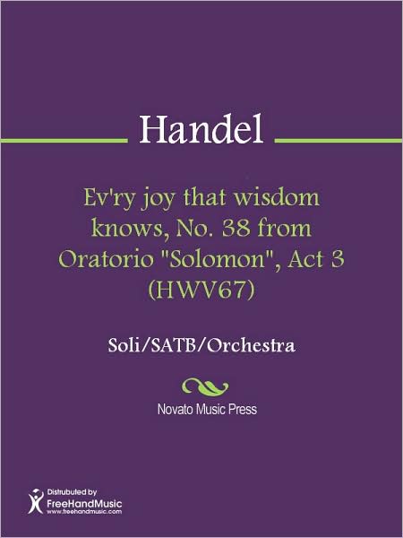 Ev'ry joy that wisdom knows, No. 38 from Oratorio "Solomon", Act 3 (HWV67)