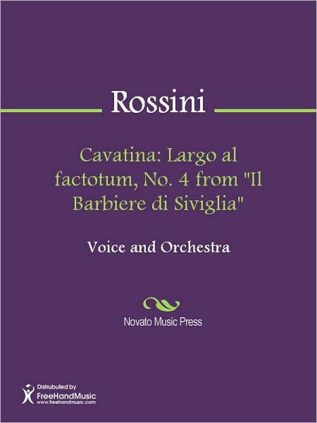 Cavatina: Largo al factotum, No. 4 from "Il Barbiere di Siviglia"